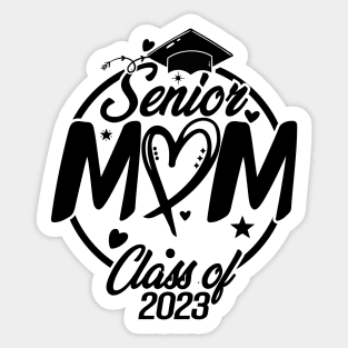 Senior Mom Class Of 2023 Sticker